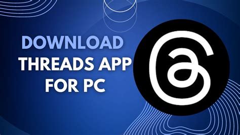 download threads app for laptop